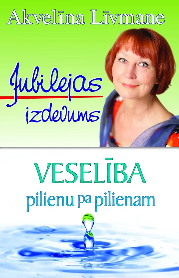 Veselība - pilienu pa pilienam