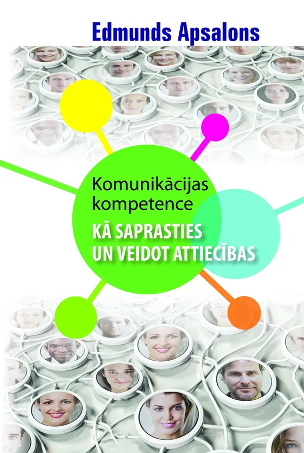 Komunikācijas kompetence: kā saprasties un veidot attiecības