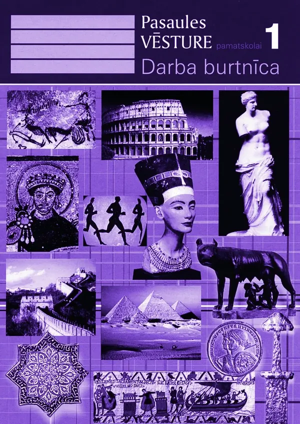Pasaules vēsture pamatskolai. 1. daļa. Darba burtnīca