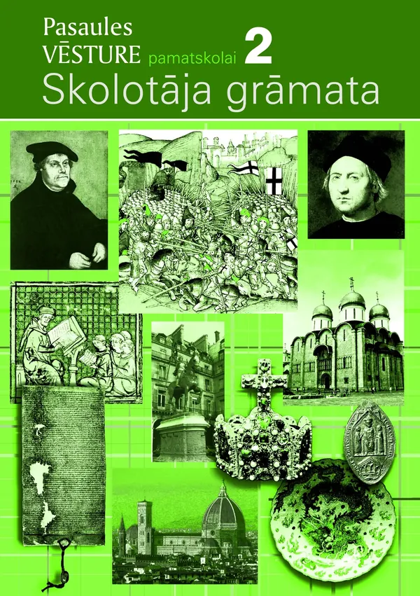 Pasaules vēsture pamatskolai. 2. daļa. Skolotāja grāmata