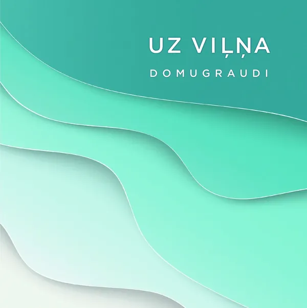 Uz viļņa. Domugraudi