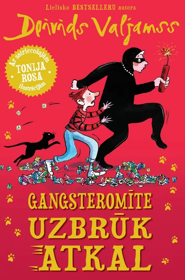 Gangsteromīte uzbrūk atkal