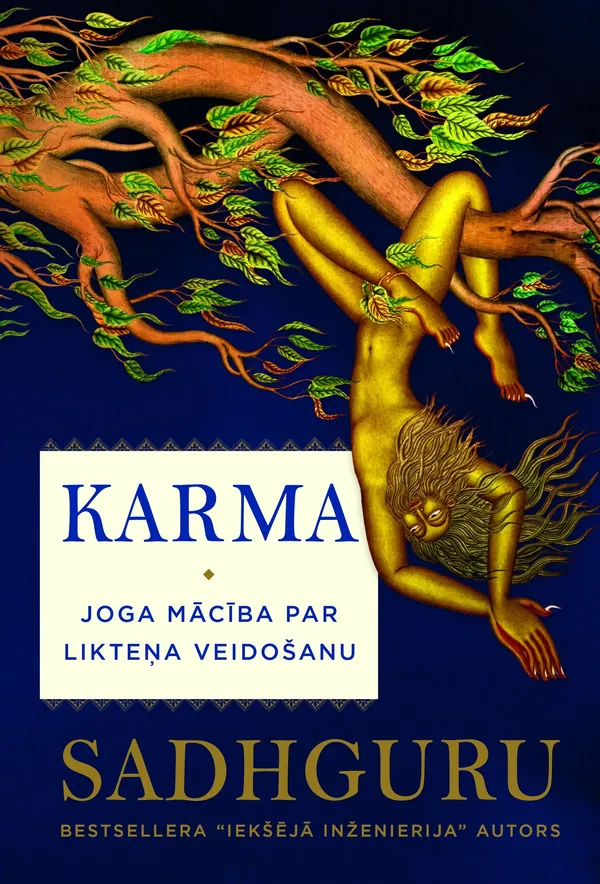Karma. Joga mācība par likteņa veidošanu