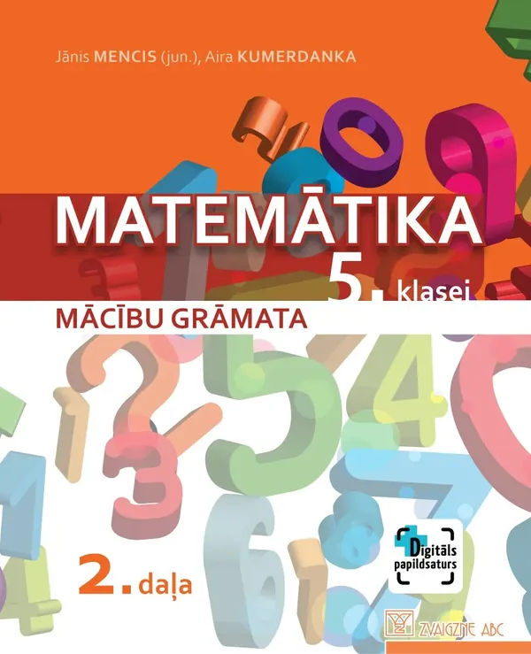 Matemātika 5. klasei. 2. daļa. Mācību grāmata. Kompetenču pieeja + papildsaturs