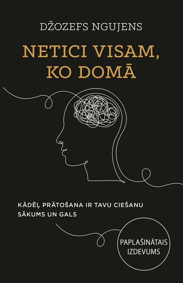 Netici visam, ko domā