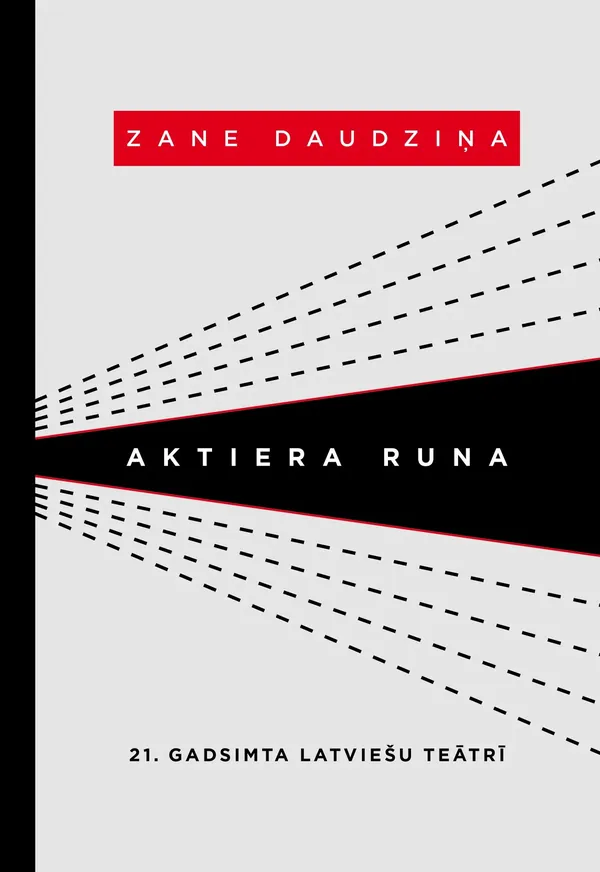 Aktiera runa 21. gadsimta latviešu teātrī