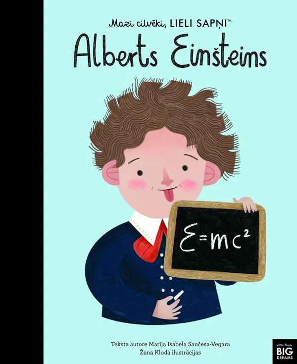Alberts Einšteins. Mazi cilvēki, lieli sapņi