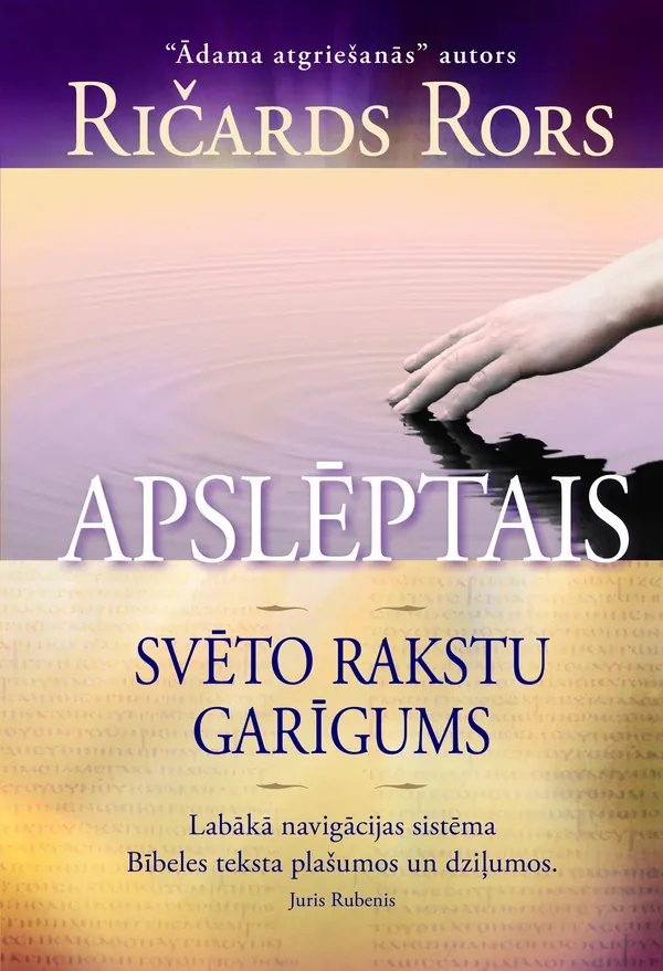 Apslēptais. Svēto rakstu garīgums.