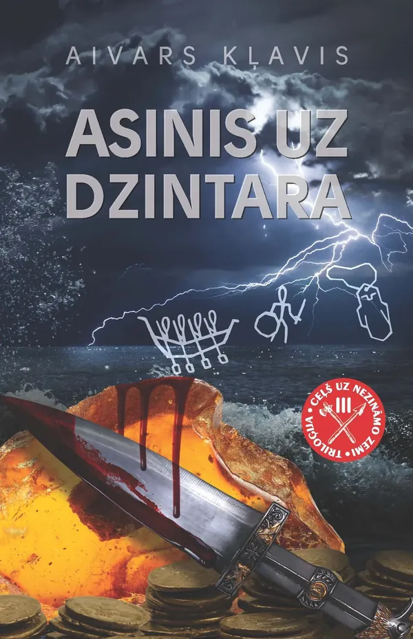Asinis uz dzintara. Triloģijas "Ceļš uz nezināmo zemi" 3. grāmata