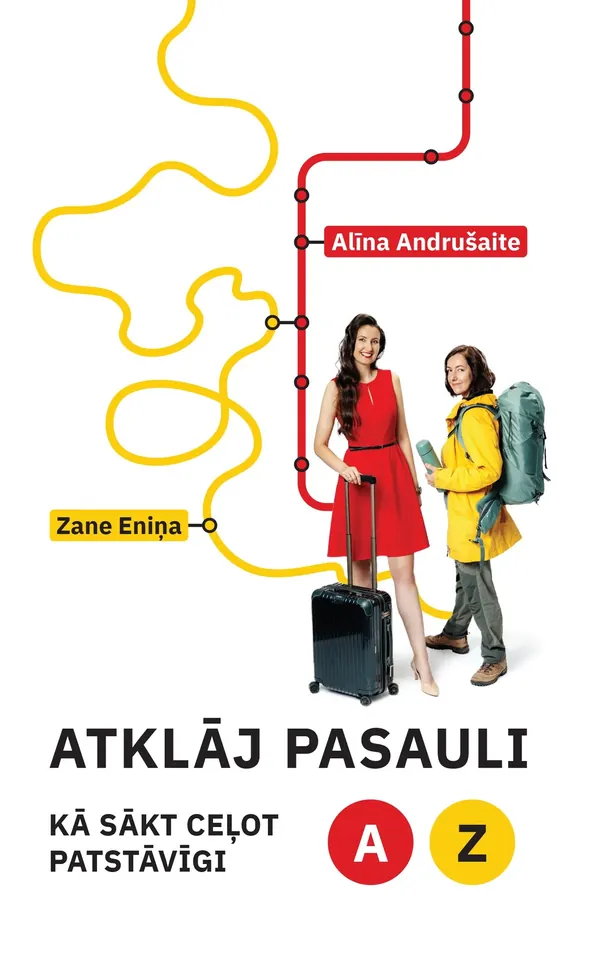 Atklāj pasauli. Kā sākt ceļot patstāvīgi