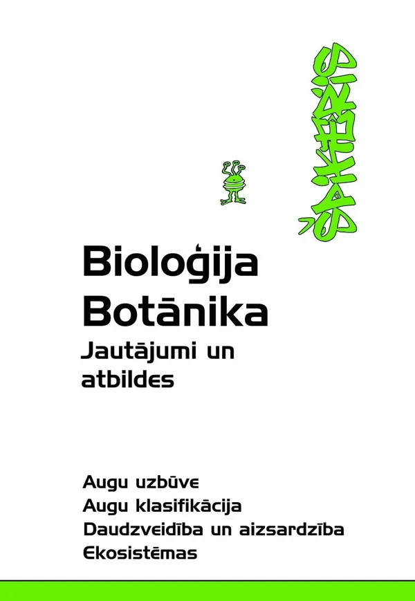 Bioloģija. Botānika. Jautājumi un atbildes