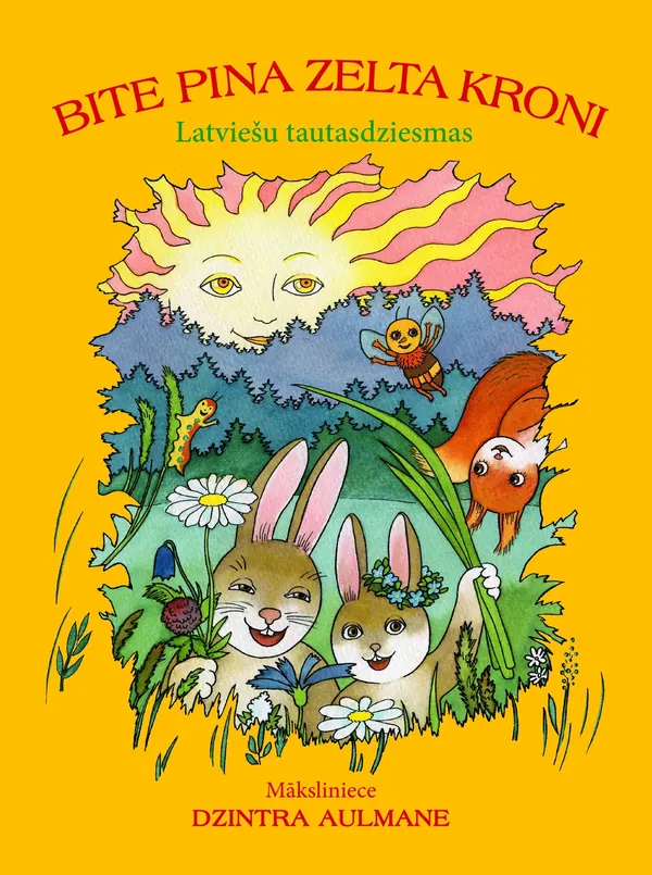 Bite pina zelta kroni. Latviešu tautasdziesmas