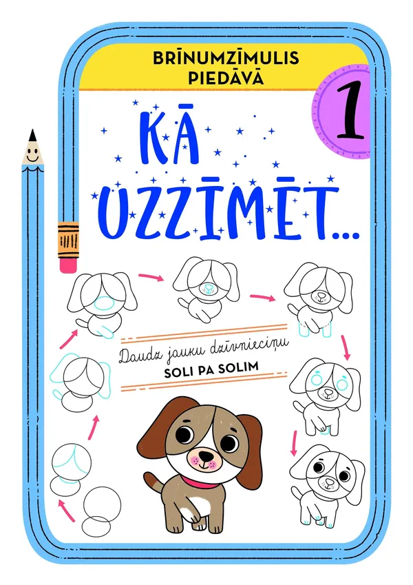 Brīnumzīmulis piedāvā: 1. Kā uzzīmēt...daudz jauku dzīvnieciņu