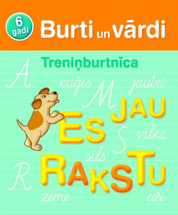 Burti un vārdi. Treniņburtnīca. 6 gadi.