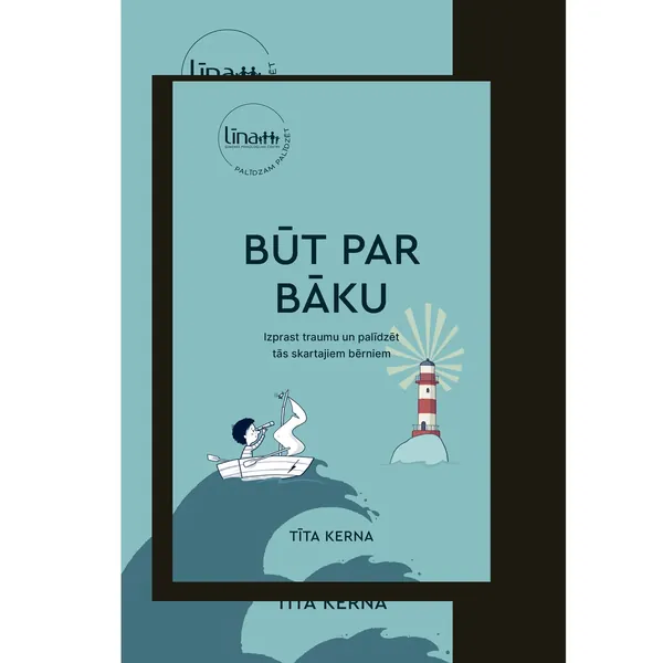 Būt par bāku. Izprast traumu un palīdzēt tās skartajiem bērniem