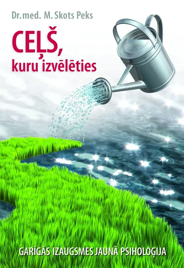 Ceļš, kuru izvēlēties