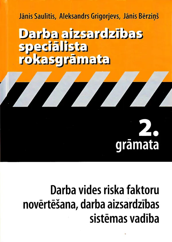 Darba aizsardzības speciālista rokasgrāmata, 2. grāmata