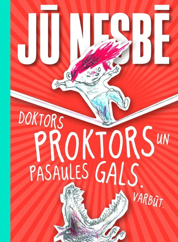 Doktors Proktors un pasaules gals. Varbūt