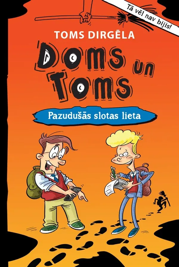 Doms un Toms I.Pazudušās slotas lieta