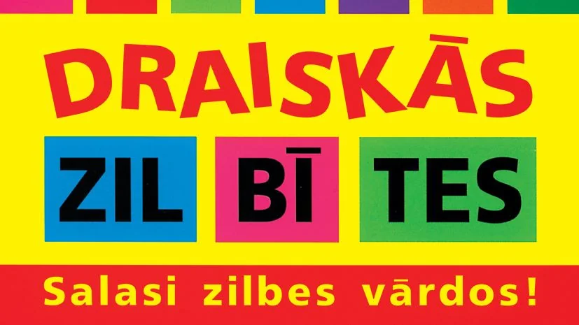 Draiskās zilbītes. Salasi zilbes vārdos!