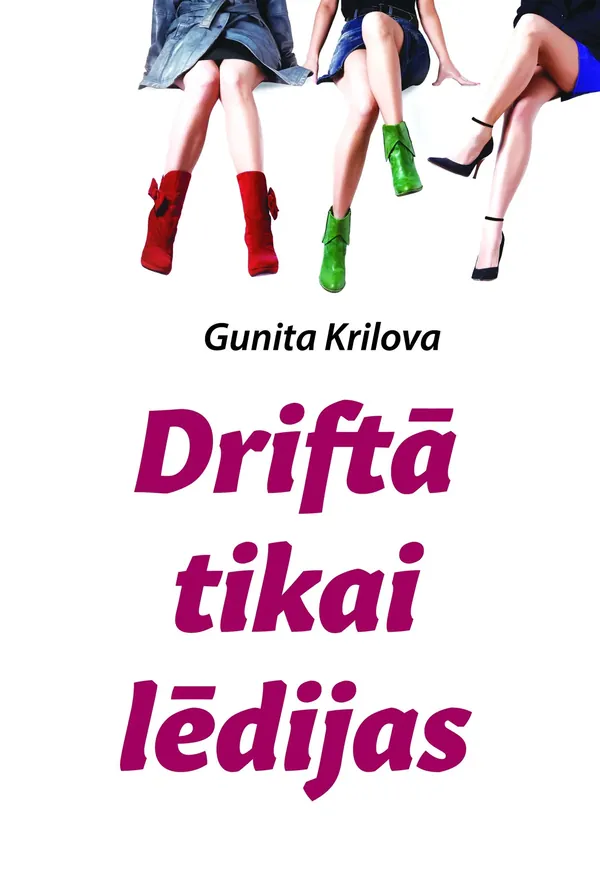 Driftā tikai lēdijas