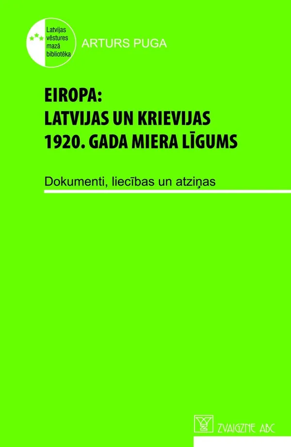 Eiropa: Latvijas un Krievijas 1920. gada miera līgums