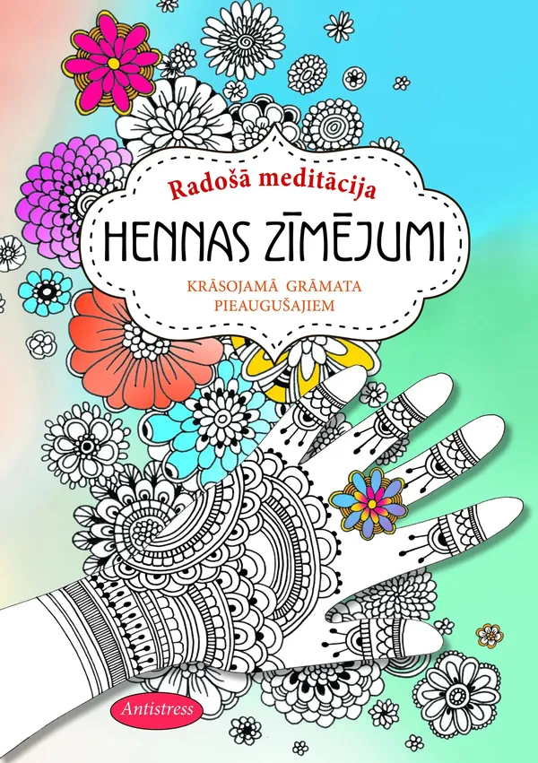 Hennas zīmējumi. Radošā meditācija