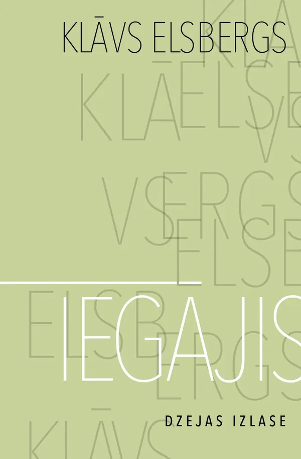 Iegājis. Dzejas izlase