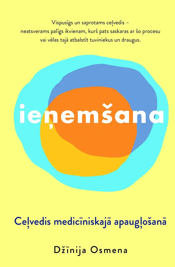 Ieņemšana. Ceļvedis medicīniskajā apaugļošanā