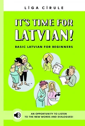 It's Time for Latvian! Basic Latvian for Beginners