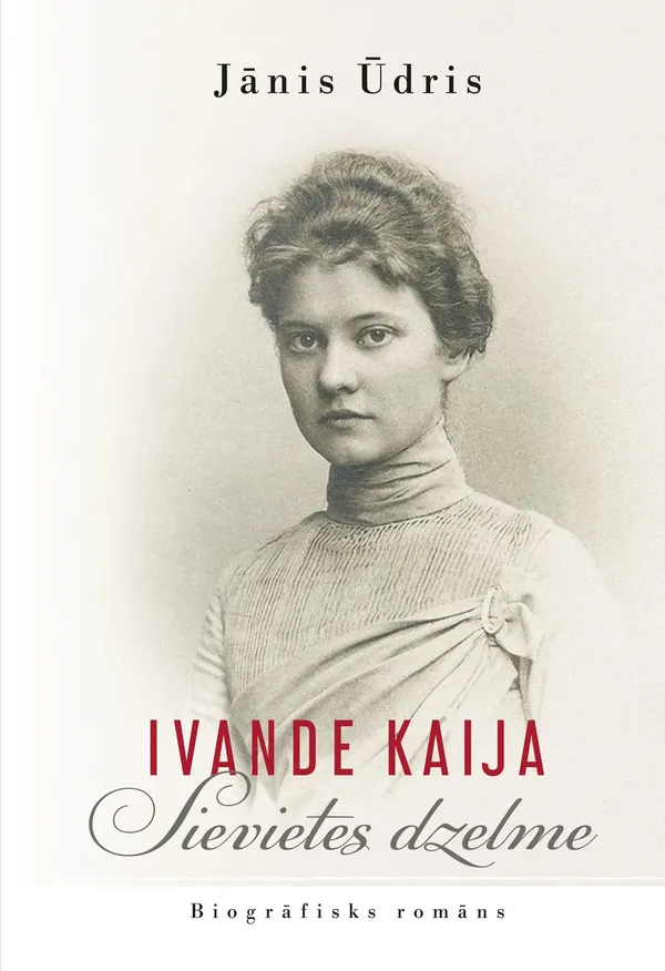 Ivande Kaija. Sievietes dzelme