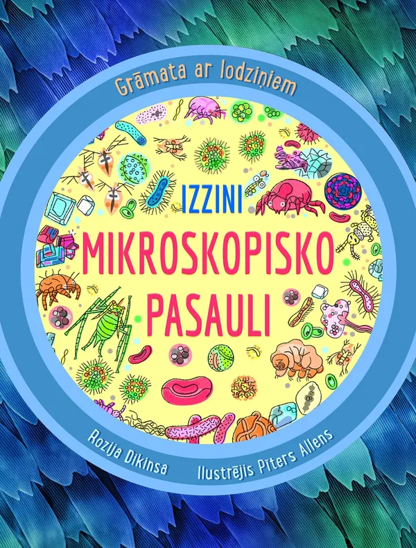 Izzini mikroskopisko pasauli. Grāmata ar lodziņiem
