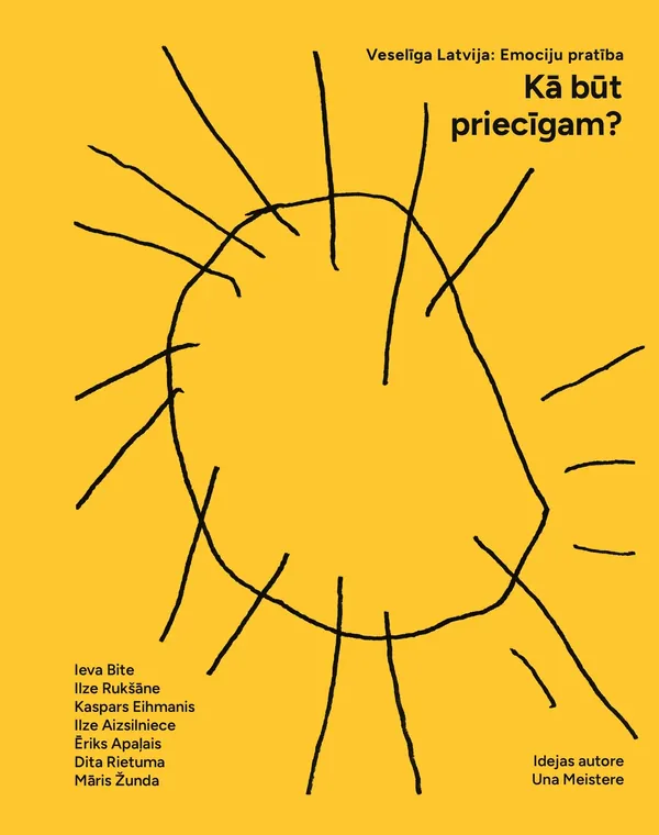 Kā būt priecīgam?