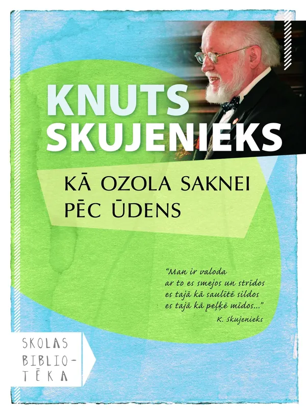Kā ozola saknei pēc ūdens (Skolas bibliotēka)