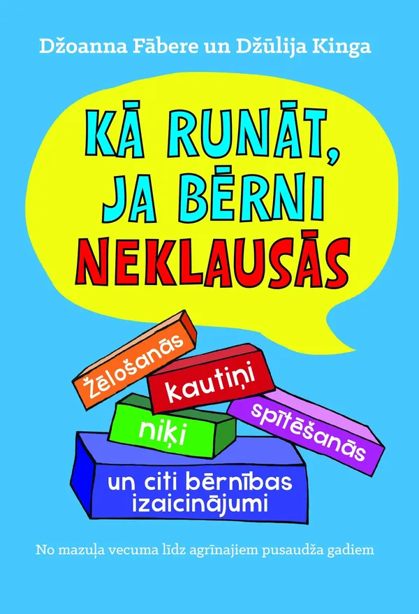 Kā runāt, ja bērni neklausās