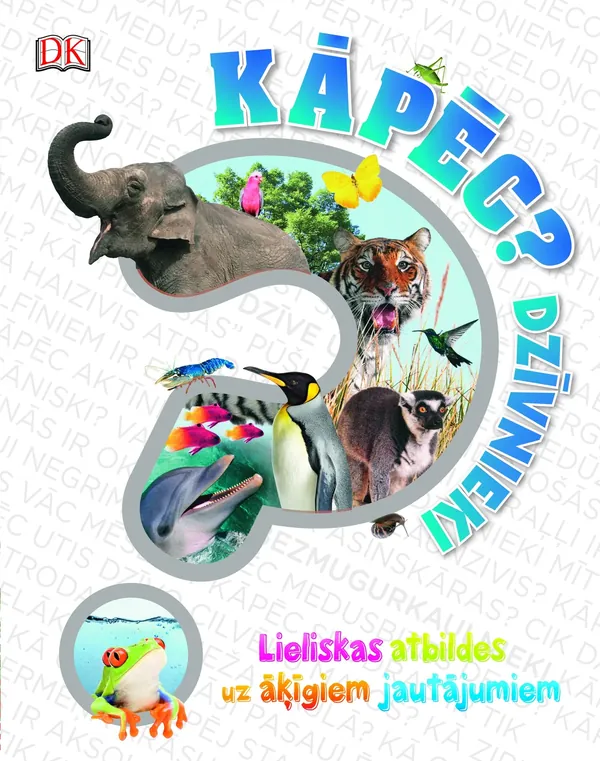 Kāpēc? Dzīvnieki