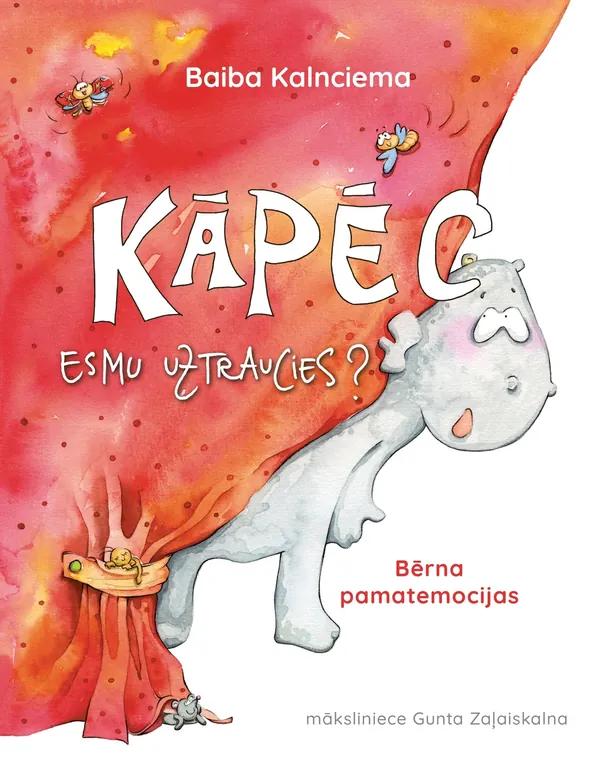Kāpēc esmu uztraucies? Bērna pamatemocijas