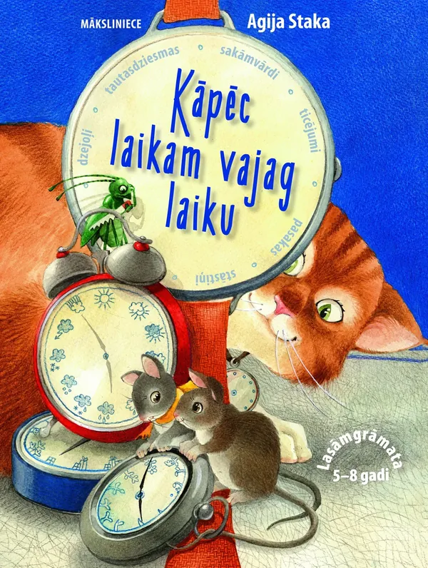 Kāpēc laikam vajag laiku. Lasāmgrāmata 5-8 gadi