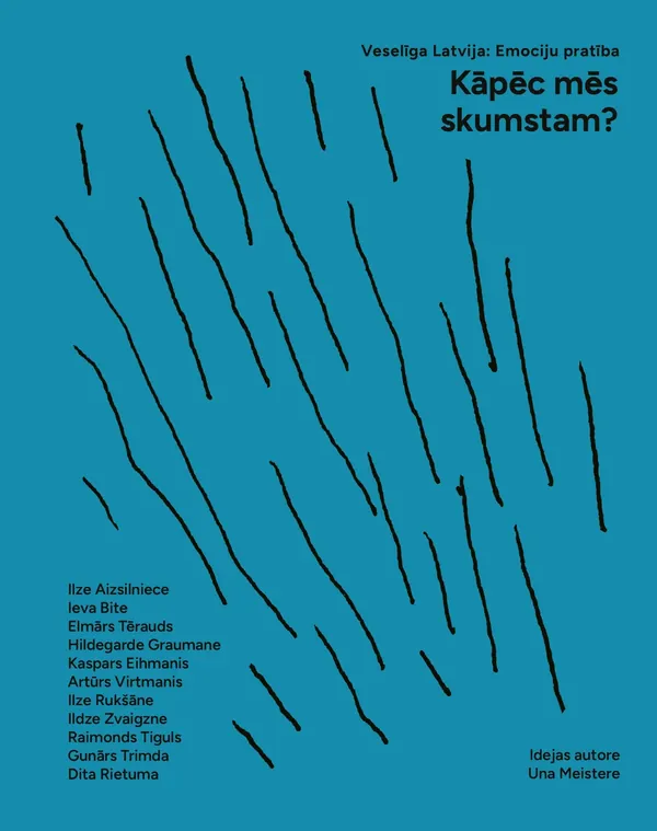 Kāpēc mēs skumstam?