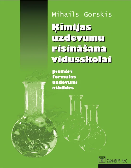 Ķīmijas uzdevumu risināšana vidusskolai