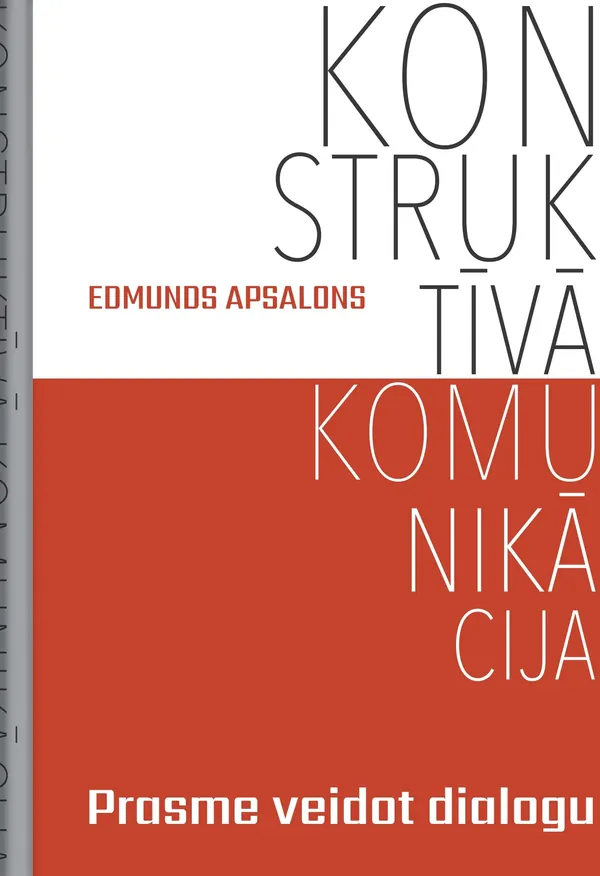 Konstruktīvā komunikācija. Prasme veidot dialogu