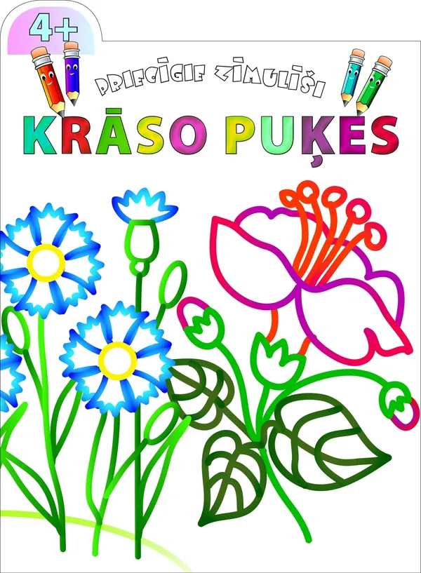 Krāso puķes. Priecīgie zīmulīši (4+)