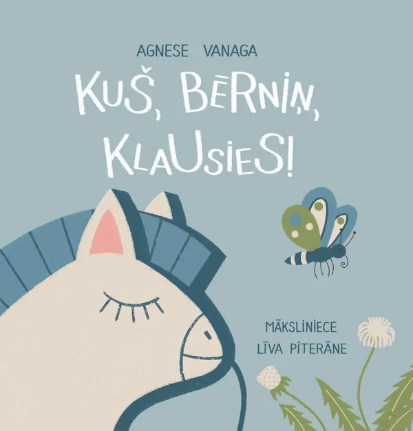 Kuš, bērniņ, klausies! (6 mēneši+)