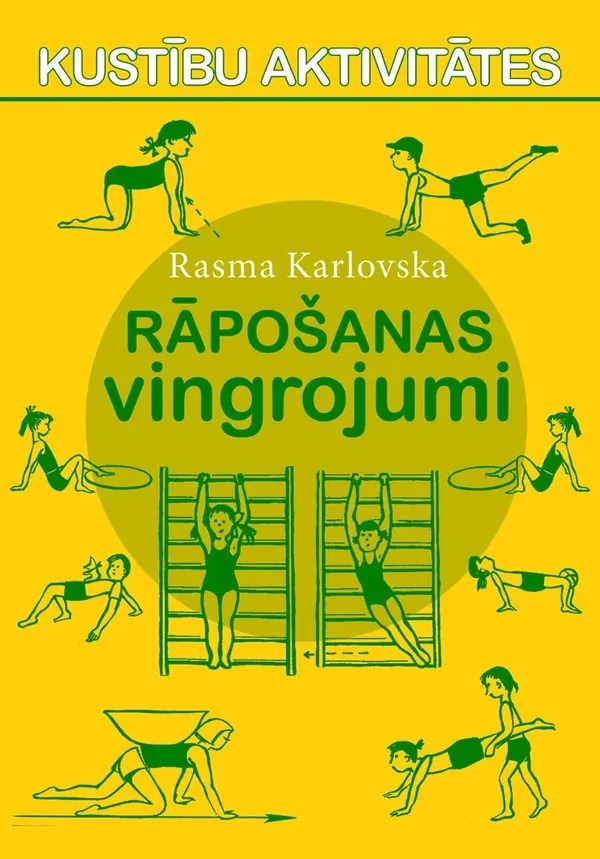 Kustību aktivitātes. Rāpošanas vingrojumi