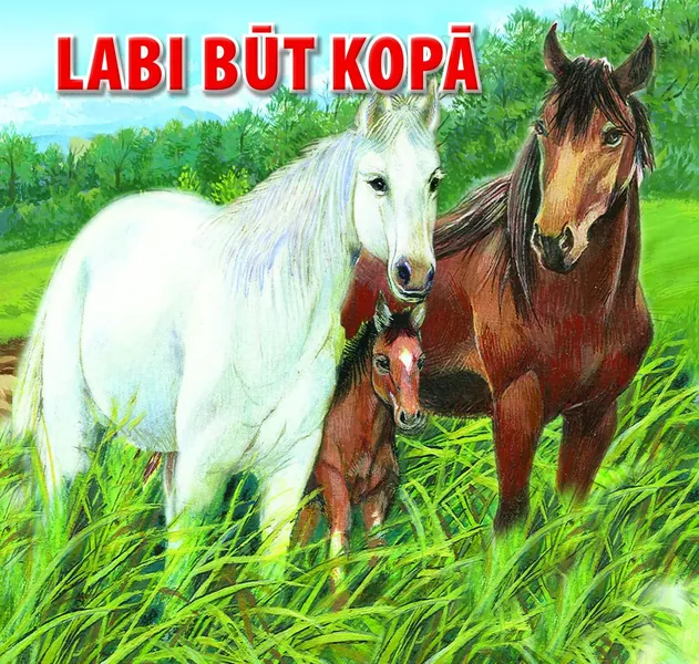 Labi būt kopā
