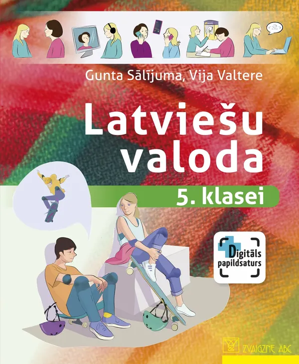 Latviešu valoda 5. klasei. Mācību grāmata. Kompetenču pieeja + papildsaturs