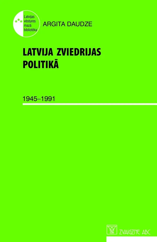 Latvija Zviedrijas politikā 1945-1991