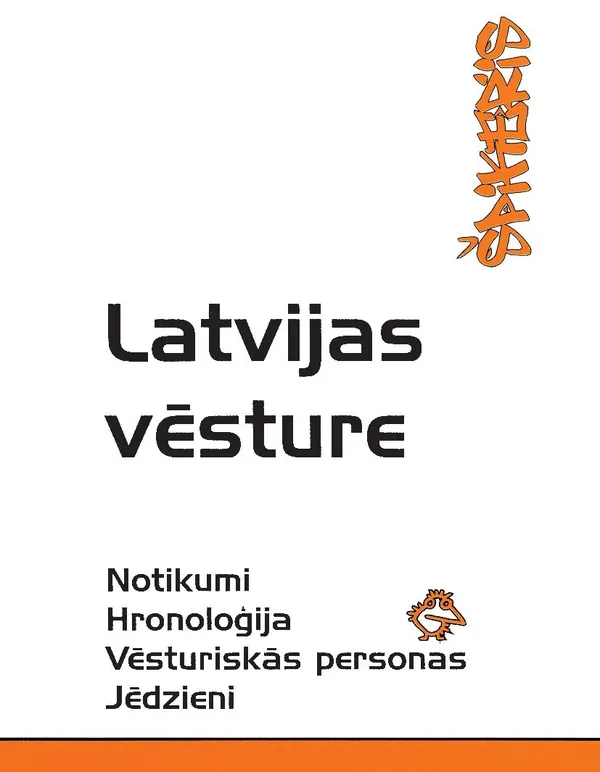 Latvijas vēsture. Notikumi, hronoloģija, vēsturiskās persona