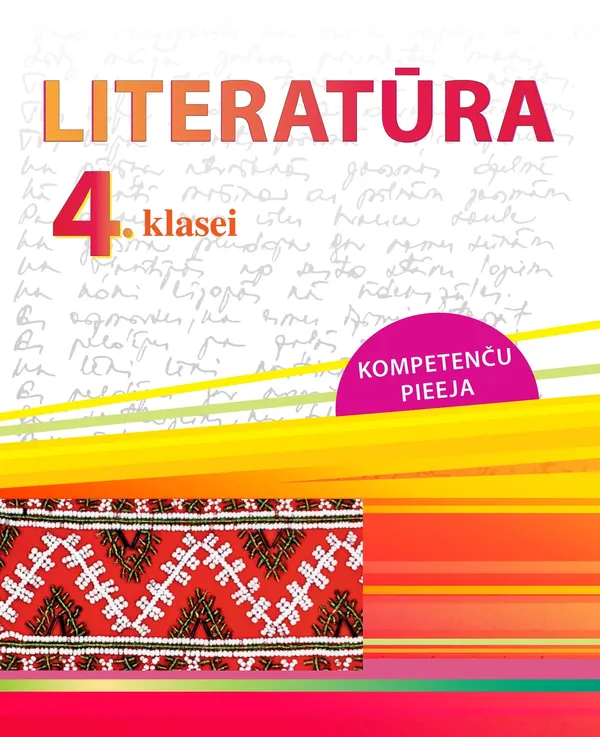 Literatūra 4. klasei. Mācību grāmata. Kompetenču pieeja + papildsaturs