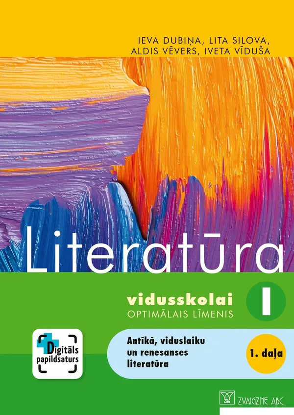 Literatūra vidusskolai I. Optimālais līmenis. 1. daļa. Mācību grāmata. Kompetenču pieeja + papildsaturs